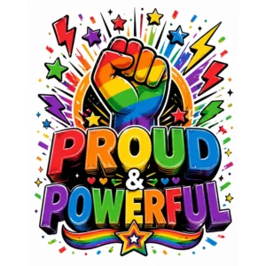 Proud And Powerful