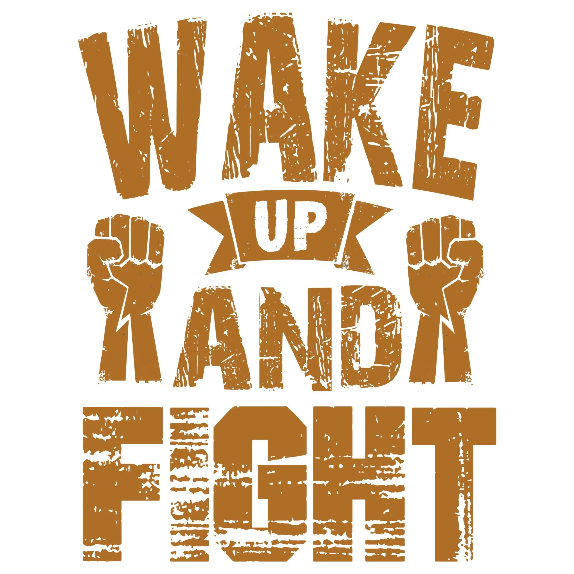 Wake Up And Fight DTF Transfer